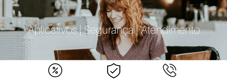 Banner: Aplicativos, Segurança, Atendimento
