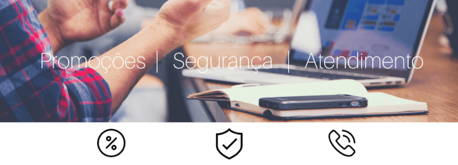 Promoções, seguirança, atendimento