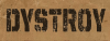 DYSTROY