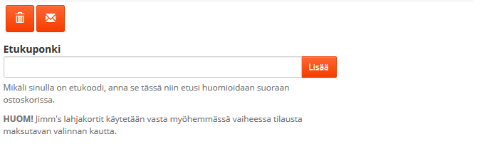 Lisää alennuskoodisi ennen kassalle siirtymistä!