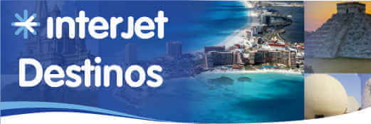 Destinos Interjet Visita todos los destinos Interjet