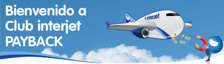 Interjet Payback Payback Interjet - gana más dinero comprando tus boletos