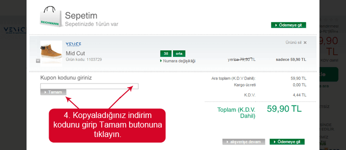 Deichmann indirim kodunu girmek için boşluk