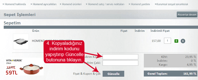 Homend indirim kodunu girmek için boşluk
